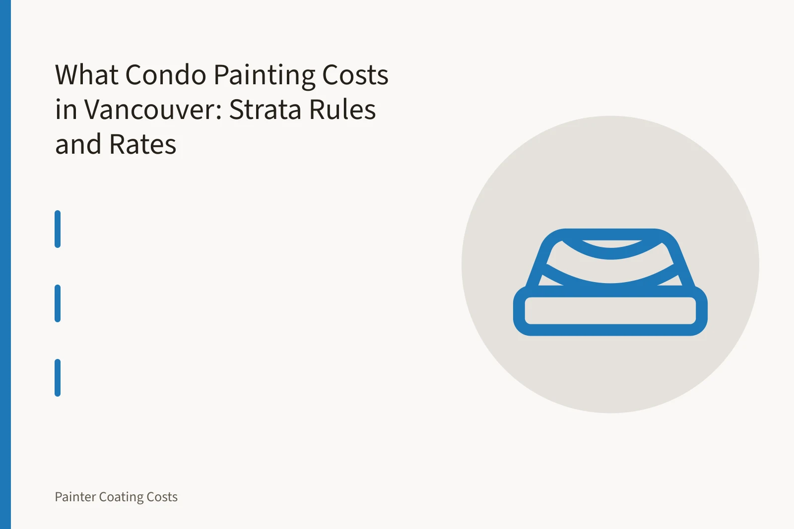 Painter rolling fresh paint onto an interior condo wall in Vancouver. What Condo Painting Costs in Vancouver: Strata Rules and Rates