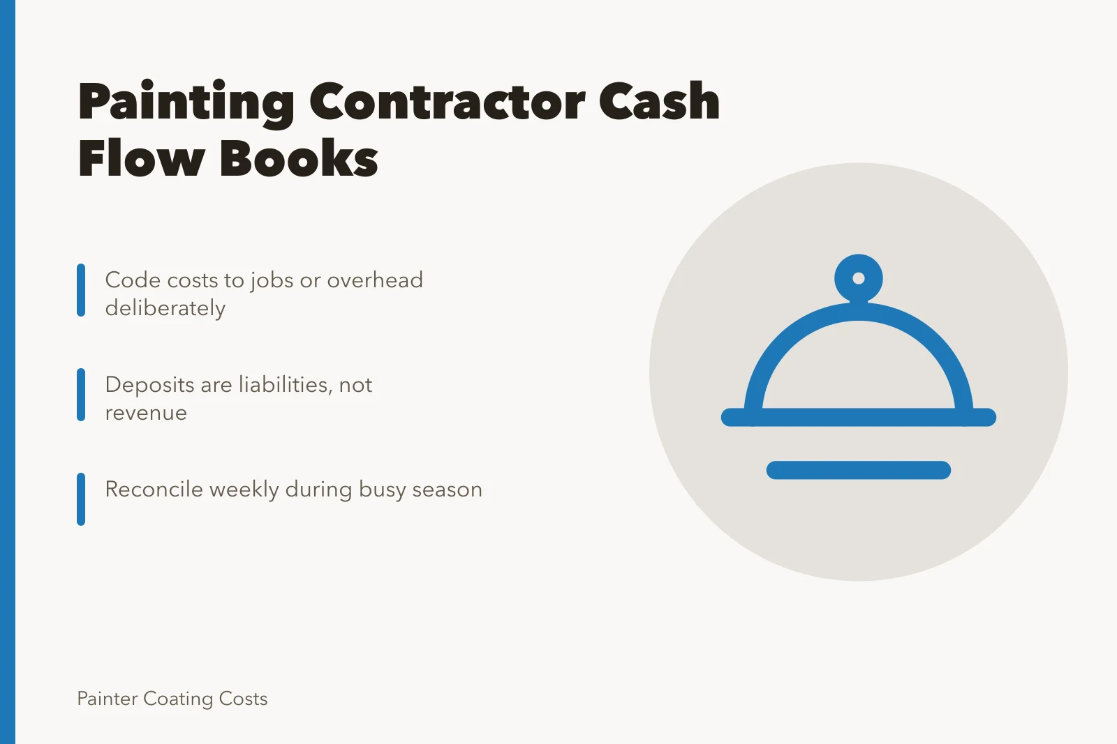 Card on painting contractor bookkeeping, job costing, and cash timing. Cash flow for a painting contractor business: the books an owner has to keep