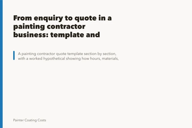 From enquiry to quote in a painting contractor business: template and pricing. From enquiry to quote in a painting contractor business: template and pricing